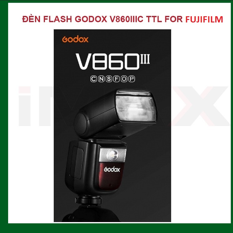 ĐÈN FLASH GODOX V860IIIF TTL FOR FUJIFILM - HÀNG CHÍNH HÃNG