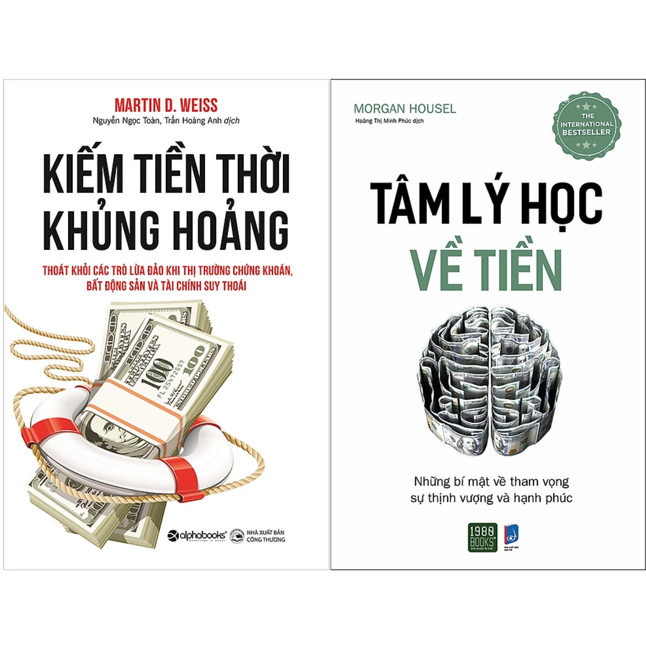 Combo 2Q: Kiếm Tiền Thời Khủng Hoảng - Thoát Khỏi Các Trò Lừa Đảo Khi Thị Trường Chứng Khoán, Bất Động Sản Và Tài Chính Suy Thoái (Tái Bản 2020) + Tâm Lý Học Về Tiền