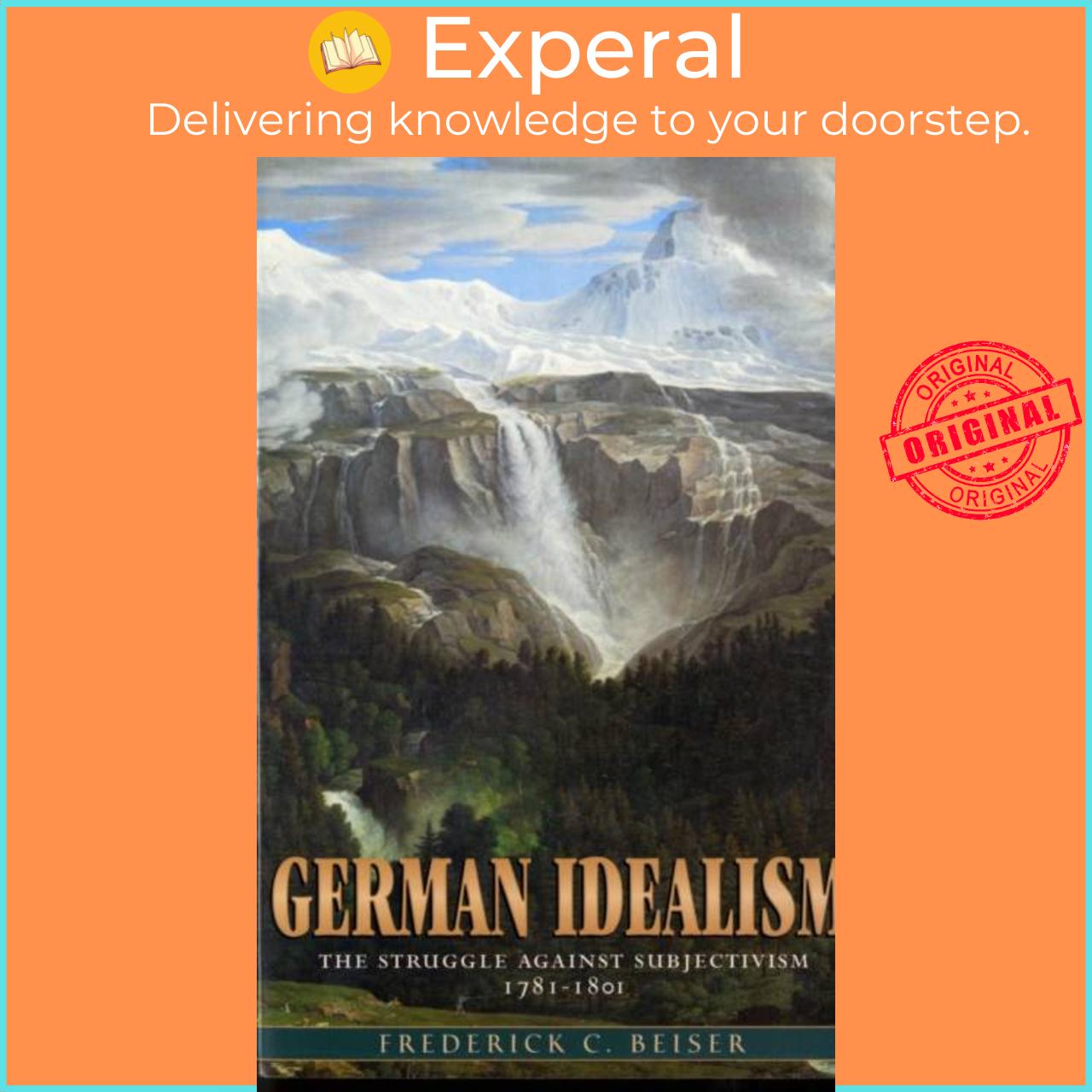 Sách - German Idealism - The Struggle against Subjectivism, 1781-1801 by Frederick C. Beiser (UK edition, paperback)