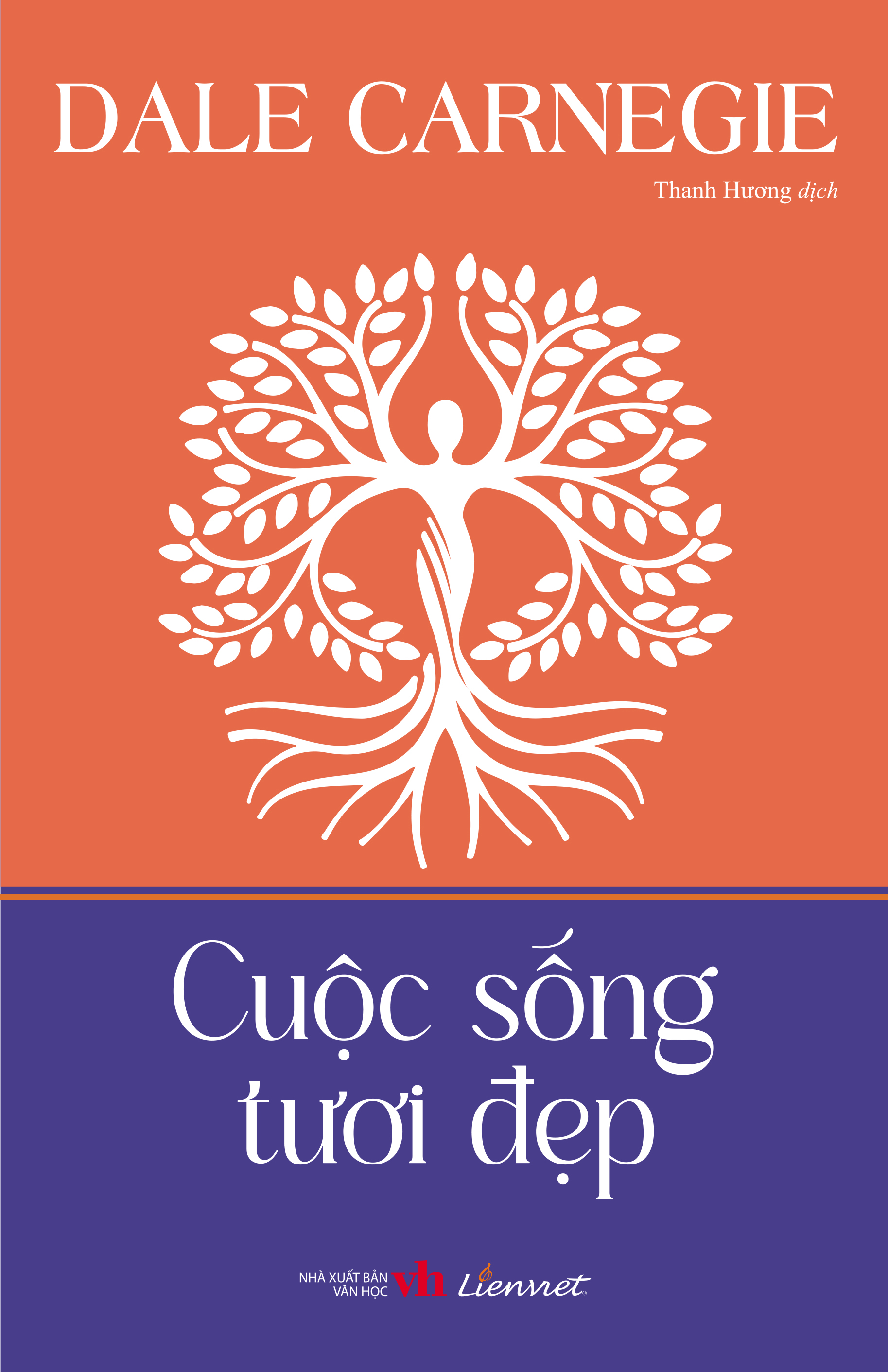 Cuộc sống tươi đẹp - Dale Carnegie