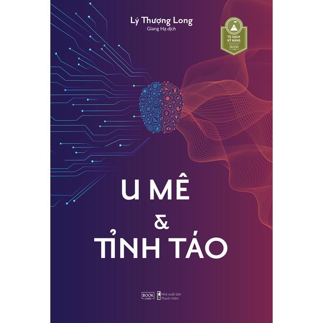 Sách  U Mê &amp; Tỉnh Táo - Skybooks - BẢN QUYỀN