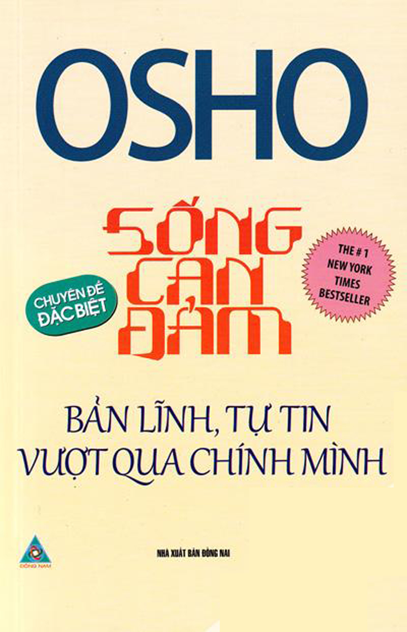 Sống Can Đảm - Bản Lĩnh Tự Tin Vượt Qua Chính Mình