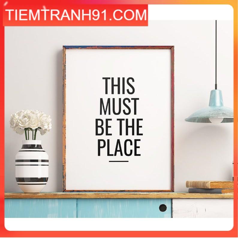 Tranh in cao cấp | Typography-This Must Be The Place Printable Art 36 , tranh canvas giá rẻ