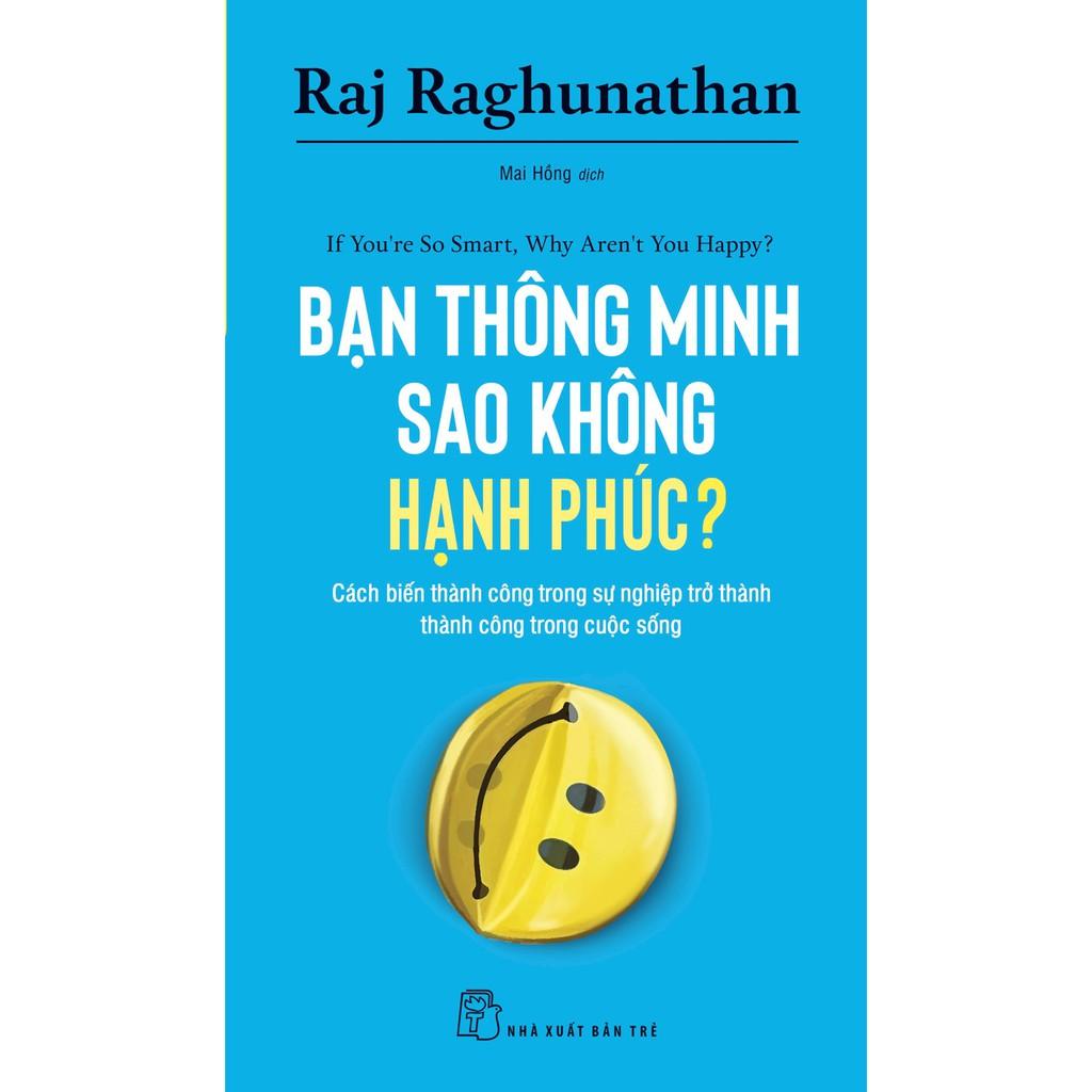 Bạn Thông Minh Sao Không Hạnh Phúc? - Bản Quyền