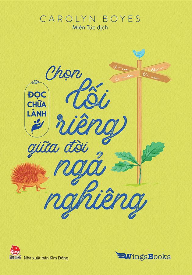 Đọc Chữa Lành - Chọn Lối Riêng Giữa Đời Ngả Nghiêng