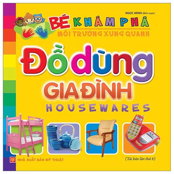 Bé Khám Phá Môi Trường Xung Quanh - Đồ Dùng Gia Đình