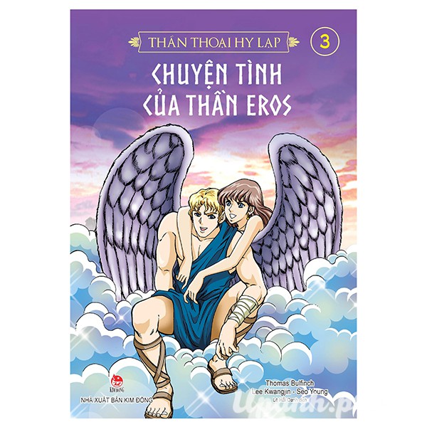Thần Thoại Hy Lạp Tập 3: Chuyện Tình Của Eros
