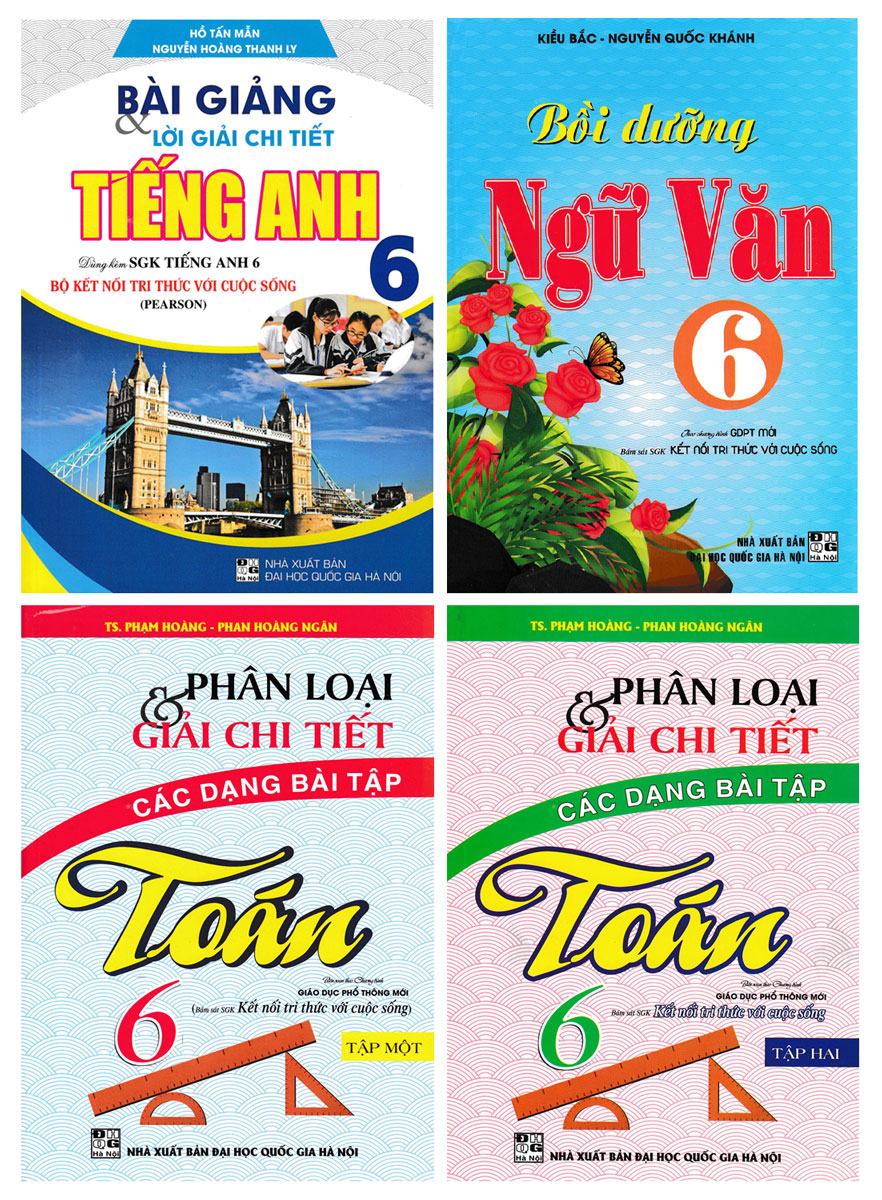 COMBO BÀI GIẢNG VÀ LỜI GIẢI CHI TIẾT TOÁN - TIẾNG ANH - BỒI DƯỠNG NGỮ VĂN LỚP 6