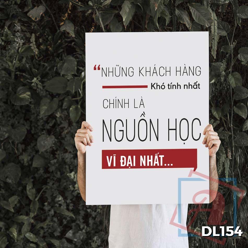 Tranh động lực trang trí văn phòng làm việc - Những khách hàng khó tính nhất chính là nguồn học vĩ đại nhất - DL154