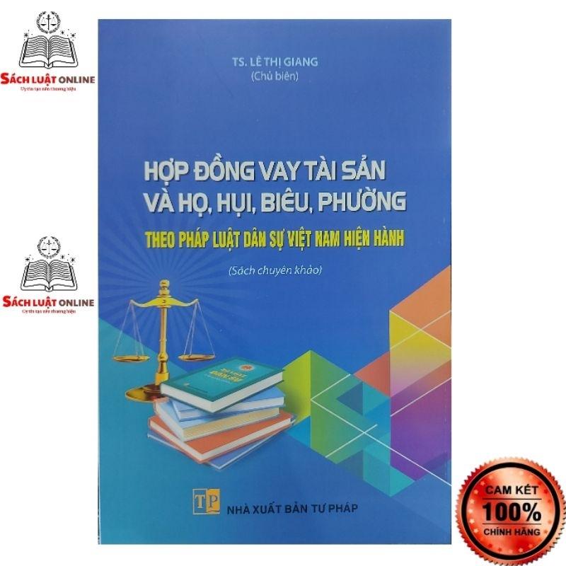 Sách - Hợp đồng vay tài sản và họ hụi biêu phường (NXB Tư Pháp)