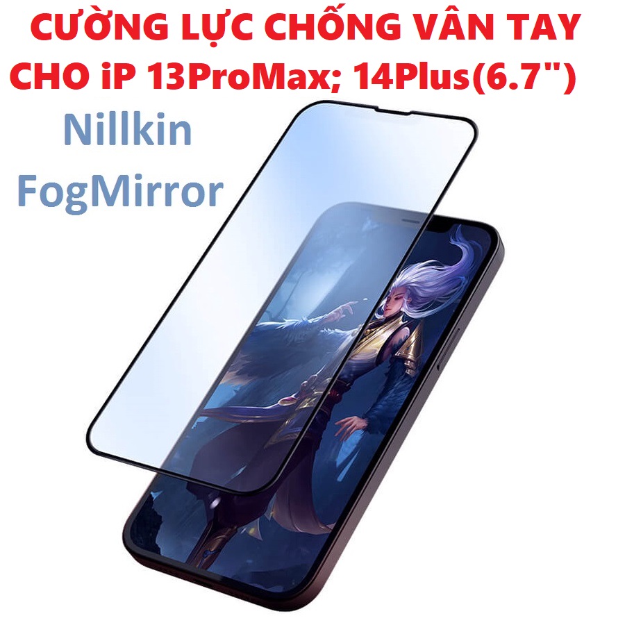 Cường lực full màn hình phủ Matte chống bám vân tay cho iP 13 Pro Max / 14 plus Nillkin FogMirror  - Hàng chính hãng