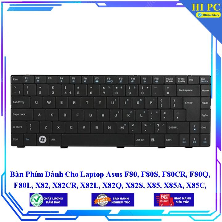 Bàn Phím Dành Cho Laptop Asus F80 F80S F80CR F80Q F80L X82 X82CR X82L X82Q X82S X85 X85A X85C X85SE X85U - Phím Zin - Hàng Nhập Khẩu