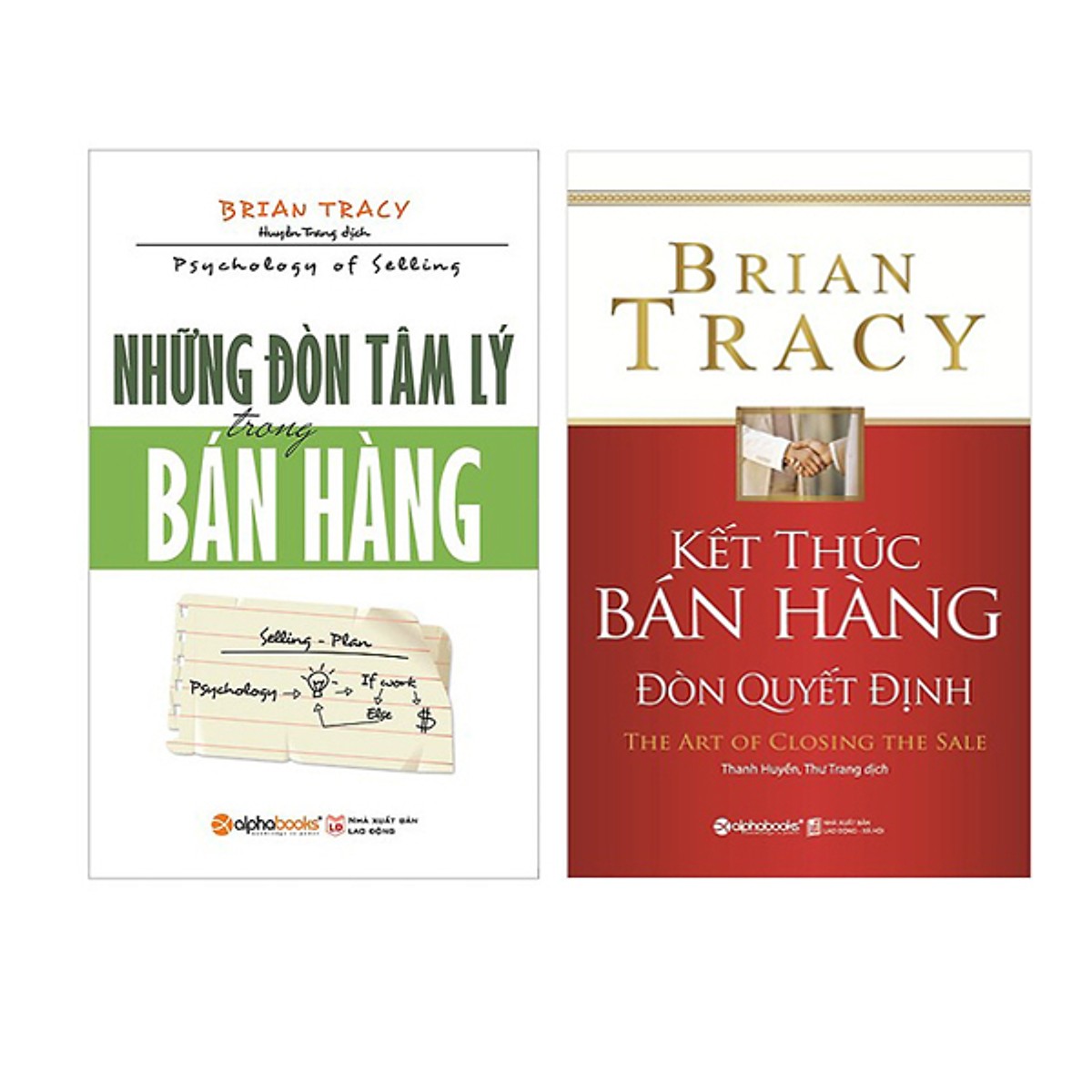 Nghệ Thuật Bán Hàng Đỉnh Cao Của Brian Tracy ( Những Đòn Tâm Lý Trong Bán Hàng + Kết Thúc Bán Hàng Đòn Quyết Định ) ( Quà Tặng: Cây Viết Kute' )