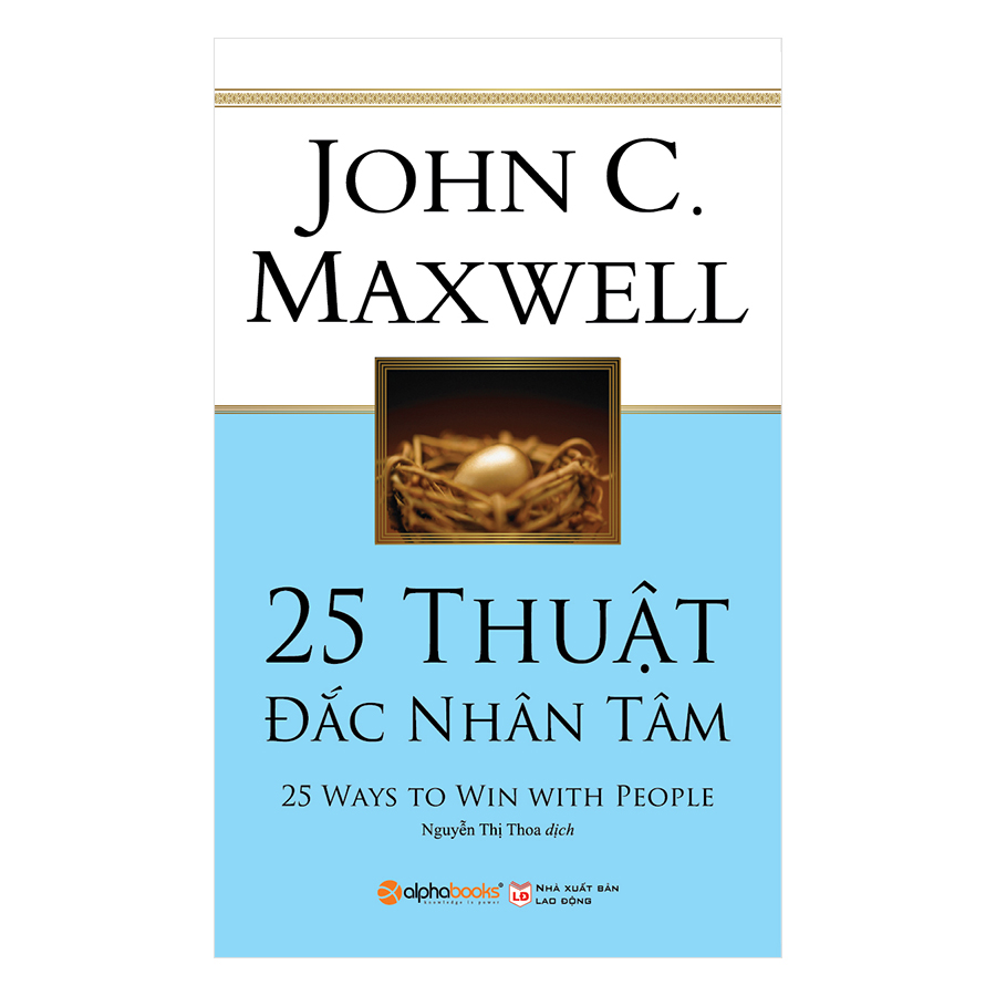 25 Thuật Đắc Nhân Tâm (Tái Bản 2018)