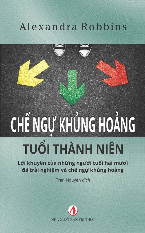 Chế Ngự Khủng Hoảng Tuổi Thành Niên - Alexandra Robbins -  Trần Nguyên dịch - (bìa mềm)