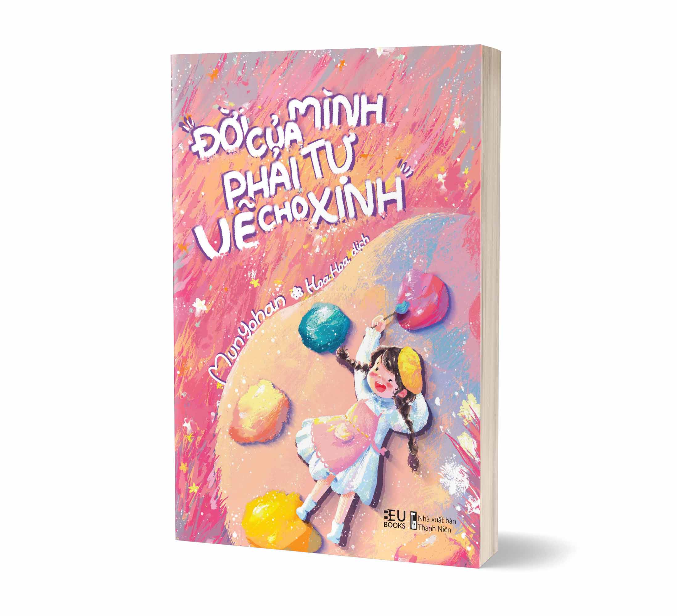 Sách Đời Của Mình, Phải Tự Vẽ Cho Xinh - ảnh 4