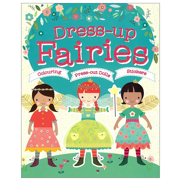 Dress-Up Fairies: Colouring, Press-Out Dolls, Stickers (Doll Dressing)