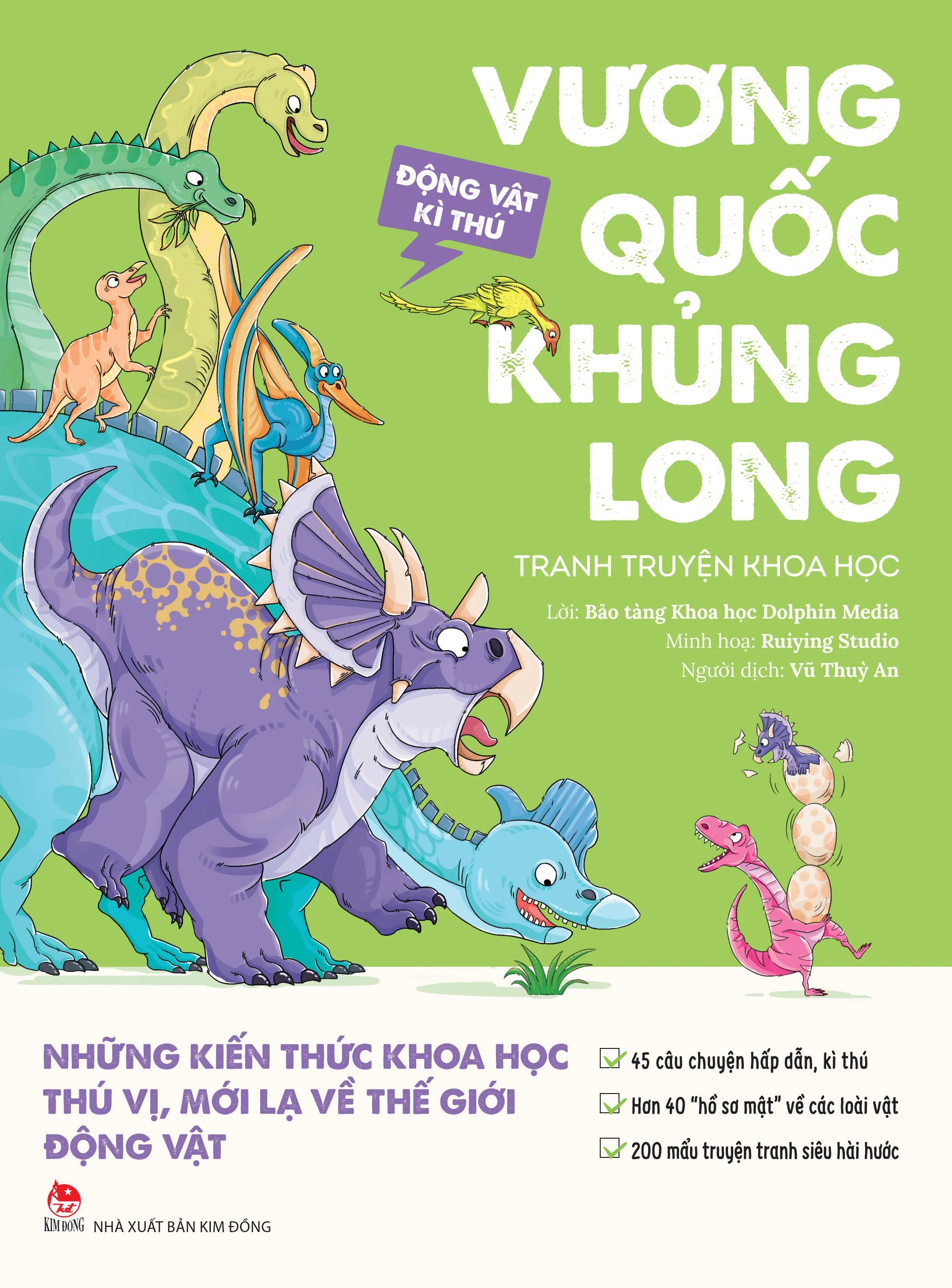 Động Vật Kì Thú - Vương Quốc Khủng Long (Tranh Truyện Khoa Học - Những Kiến Thức Khoa Học Thú Vị, Mới Lạ Về Thế Giới Động Vật (Dành Cho Độc Giả Tuổi 6+))