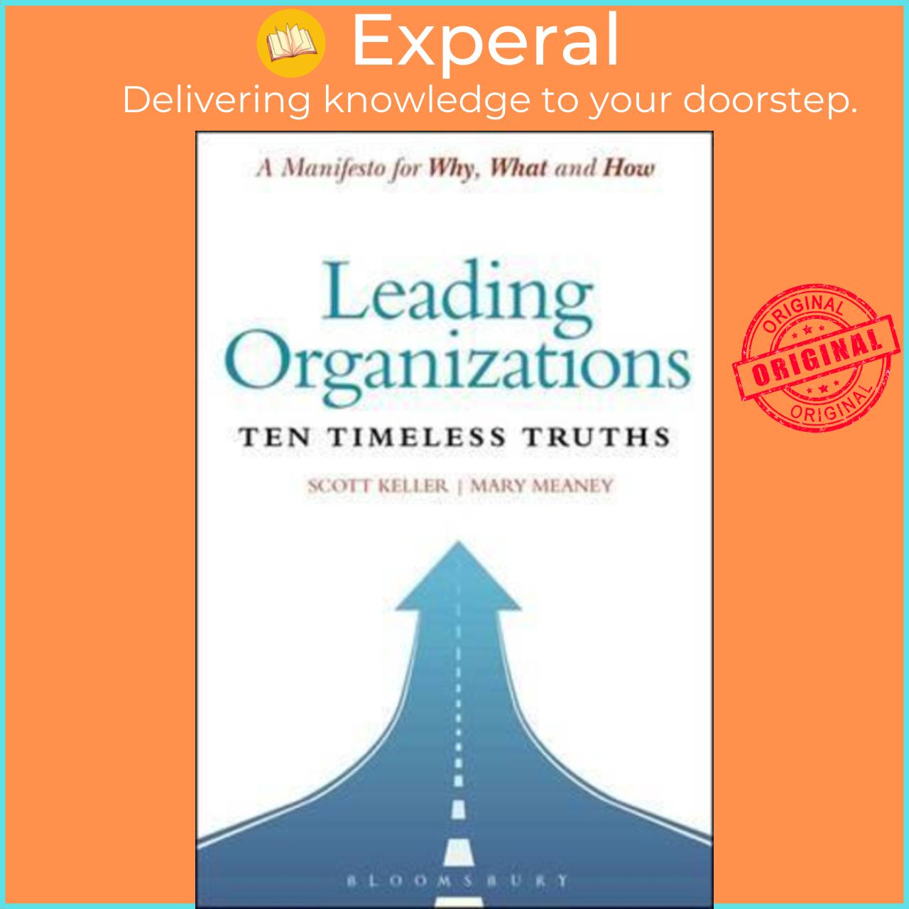 Sách - Leading Organizations : Ten Timeless Truths by Scott Keller