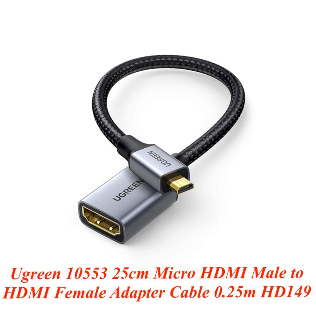 Ugreen UG10553HD149TK 25cm Micro HDMI Male to HDMI Female Adapter Cable 0.25m - HÀNG CHÍNH HÃNG