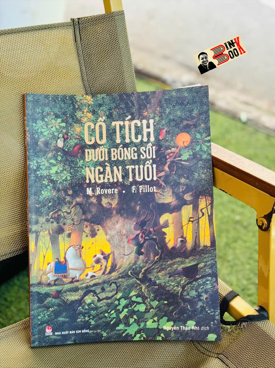 (In màu) CỔ TÍCH DƯỚI BÓNG SỒI NGÀN TUỔI - M. Rovere, F. Pillot - Nguyễn Thảo Nhi dịch - NXB Kim Đồng