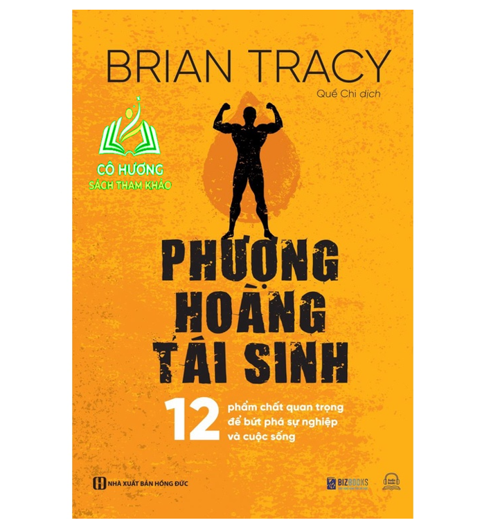 Sách - Phượng hoàng tái sinh - 12 Phẩm chất quan trọng để bứt phá sự nghiệp và cuộc sống - MC