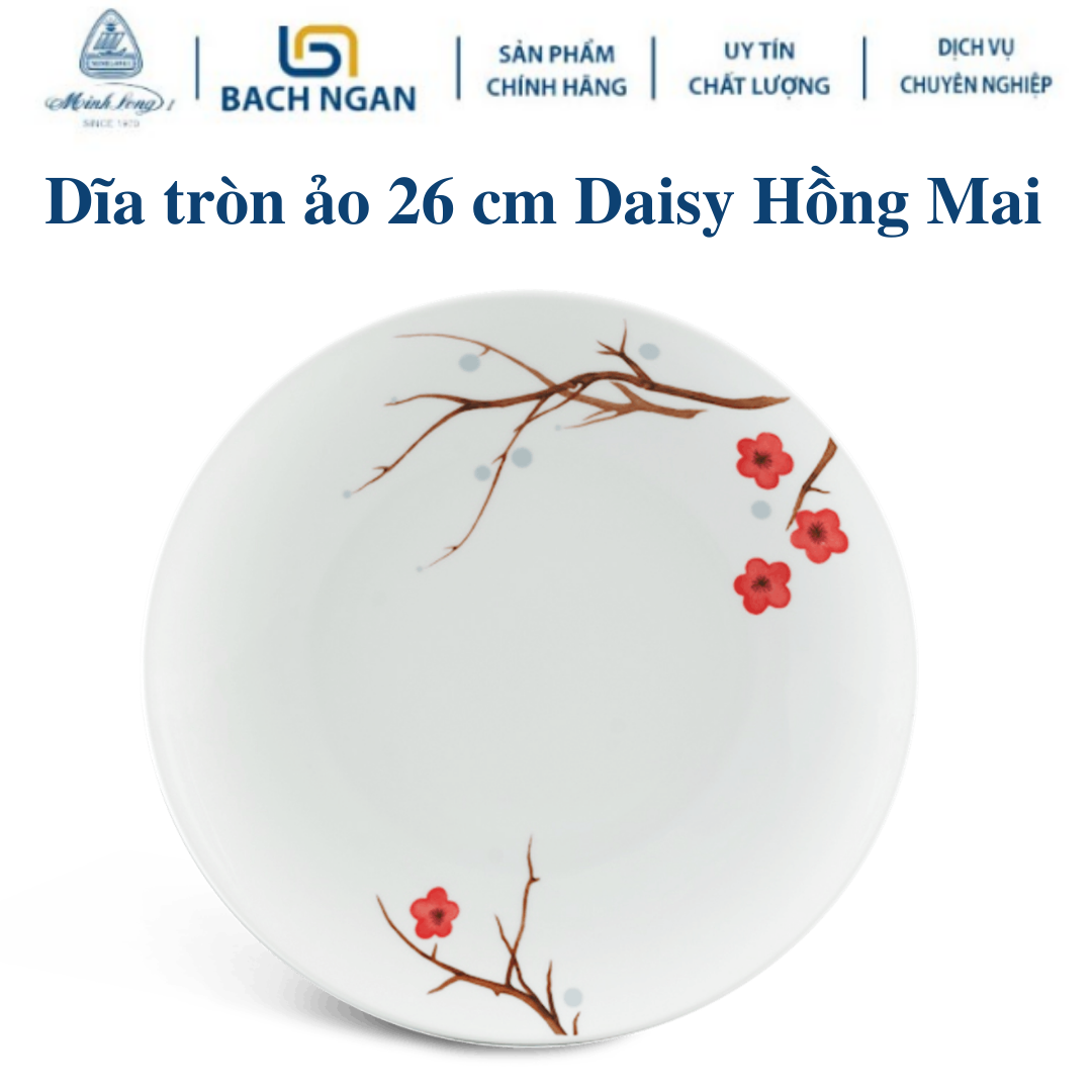 Dĩa tròn ảo Minh Long 26 cm Daisy Hồng Mai Bằng sứ, Hàng Đẹp, Cao Cấp, Dùng Trong Gia Đình, Đãi Khách, Tặng Quà Tân Gia