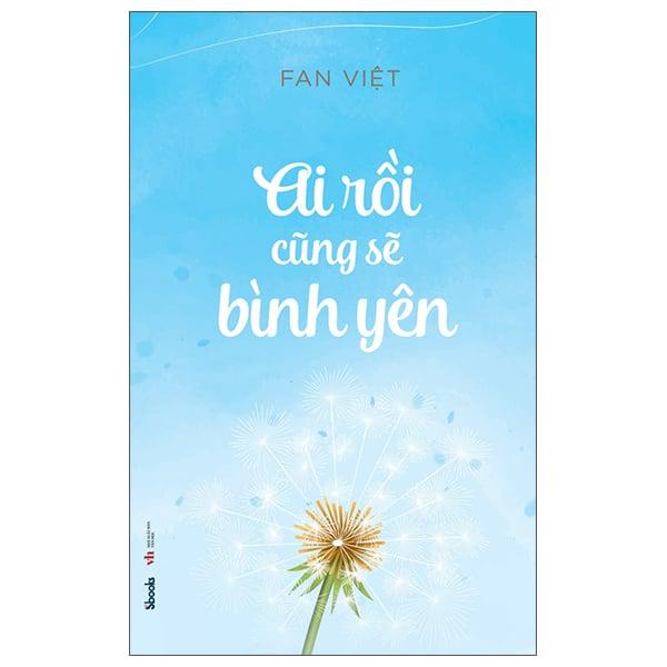 Ai Rồi Cũng Sẽ Bình Yên - Tái Bản