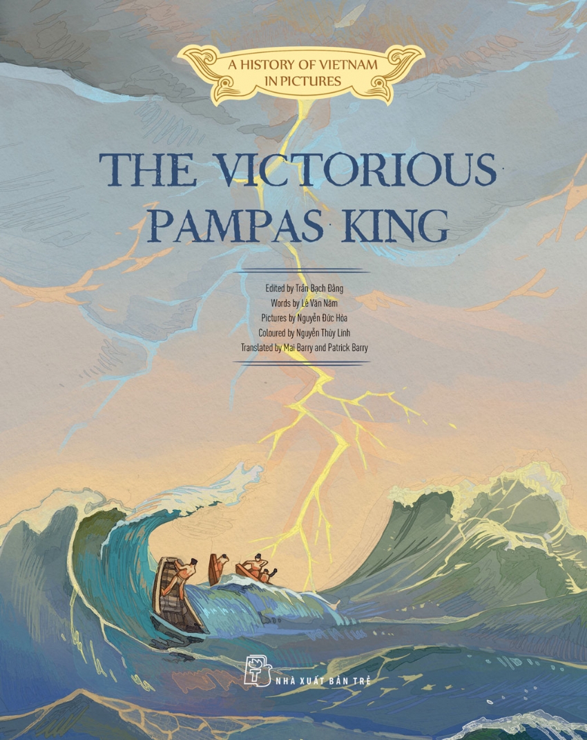   A HISTORY OF VIETNAM IN PICTURES - THE VICTORIOUS PAMPAS KING