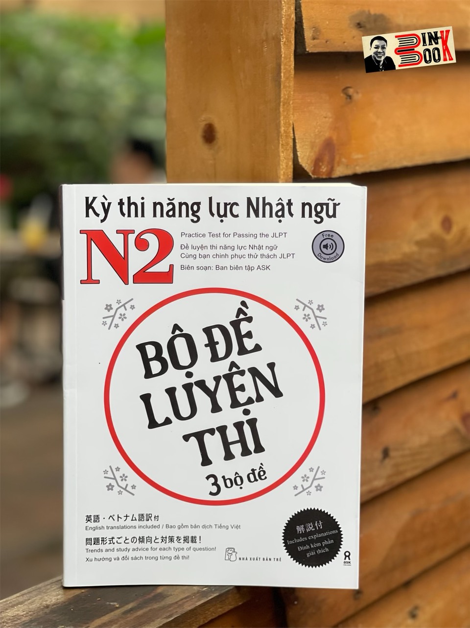 BỘ ĐỀ LUYỆN THI 3 BỘ ĐỀ: KỲ THI NĂNG LỰC NHẬT NGỮ N2 - Ban biên tập ASK - NXB Trẻ - bìa mềm