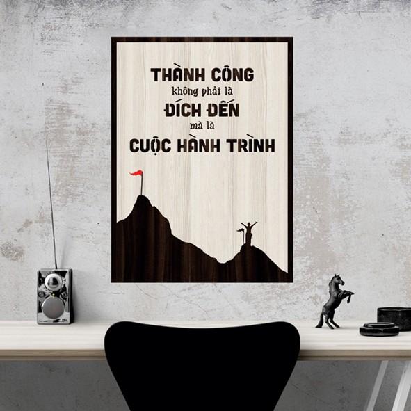 Tranh gỗ DECOR - SLOGAN tạo động lực, Truyền cảm hứng - Thành công không phải là đích đến mà là cuộc hành trình