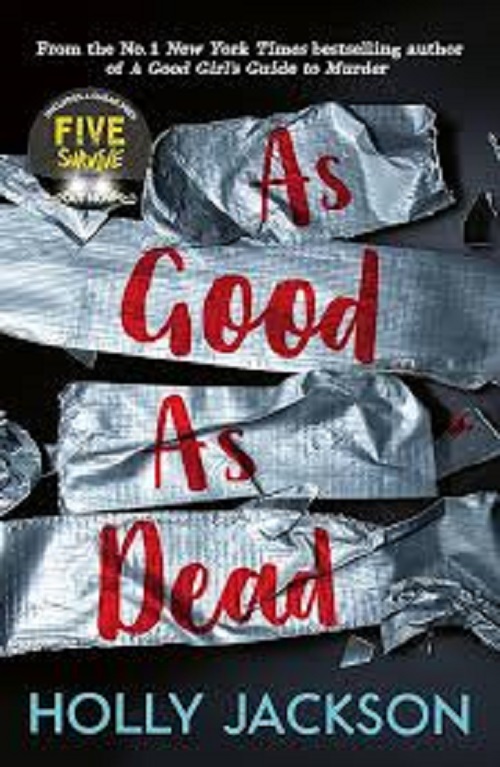 A Good Girl’s Guide to Murder (3) — AS GOOD AS DEAD