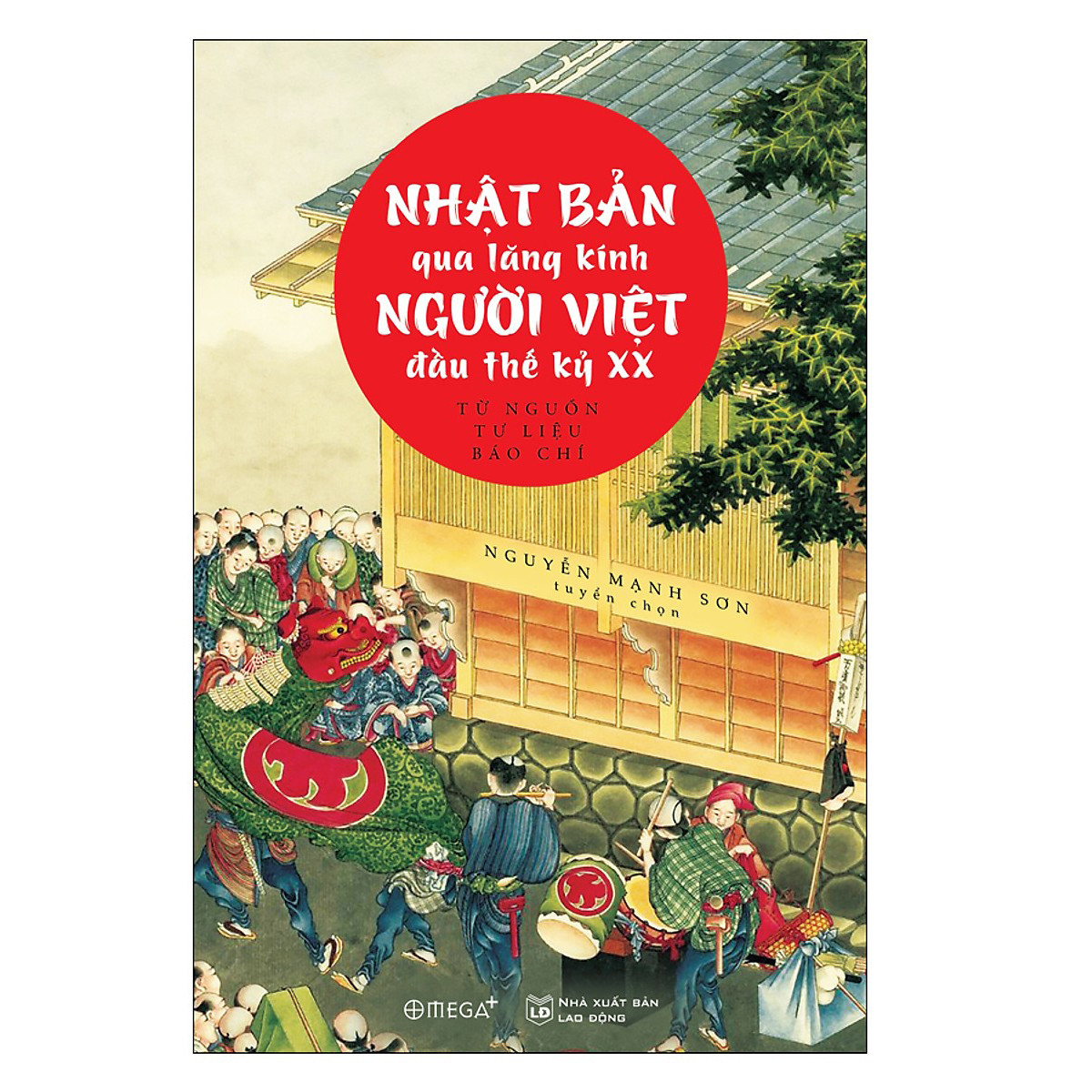 Cuốn Sách Hay Nhất Lược Sử Nhật Bản Thế kỷ XX: Nhật Bản Qua Lăng Kính Người Việt