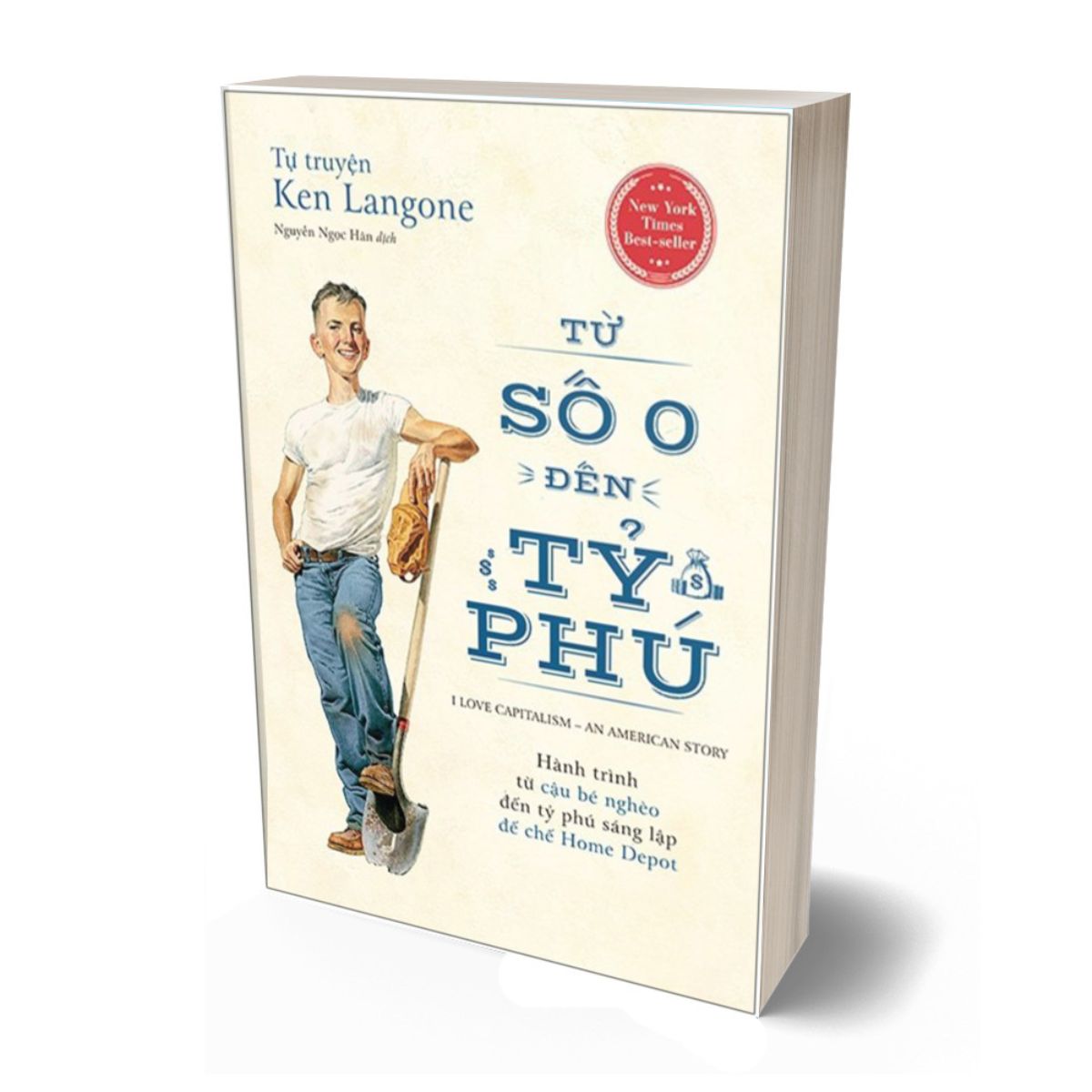 Tự Truyện Ken Langone: Từ Số 0 Đến Tỷ Phú