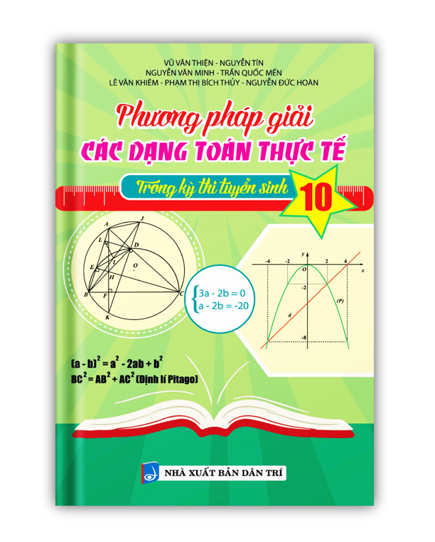 Sách - Phương Pháp Giải Các Dạng Toán Thực Tế Trong Kỳ Thi Tuyển Sinh 10 (PV)