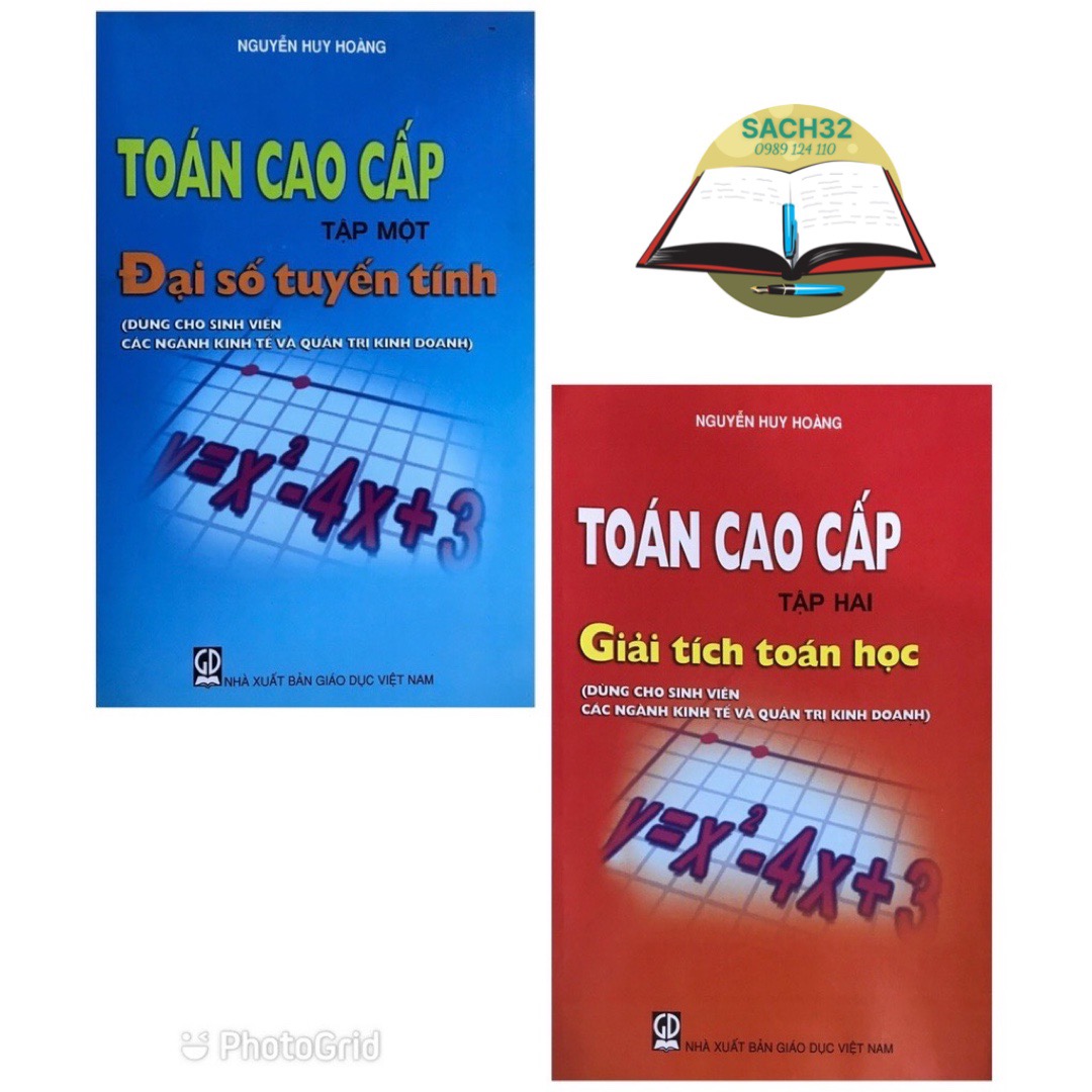 Combo Toán Cao Cấp Tập 1 + Tập 2 ( Dùng Cho Sinh Viên Các Ngành Kinh Tế Và Quản Trị Kinh Doanh)