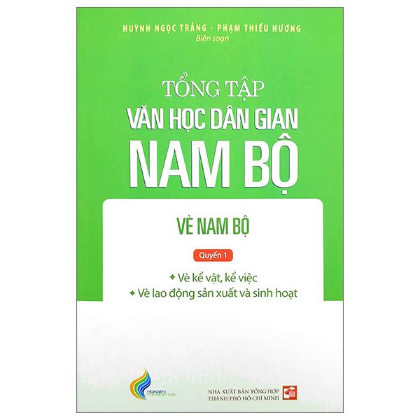 Tổng Tập Văn Học Dân Gian Nam Bộ - Vè Nam Bộ - Tập 3 - Quyển 1