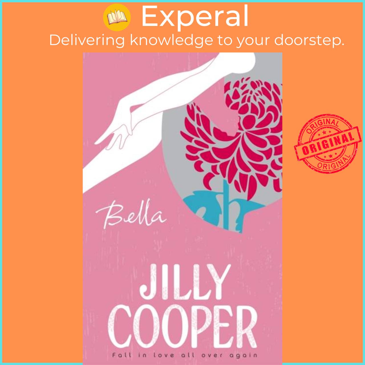 Sách - Bella - a deliciously upbeat and laugh-out-loud romance from the inimitab by Jilly Cooper (UK edition, paperback)