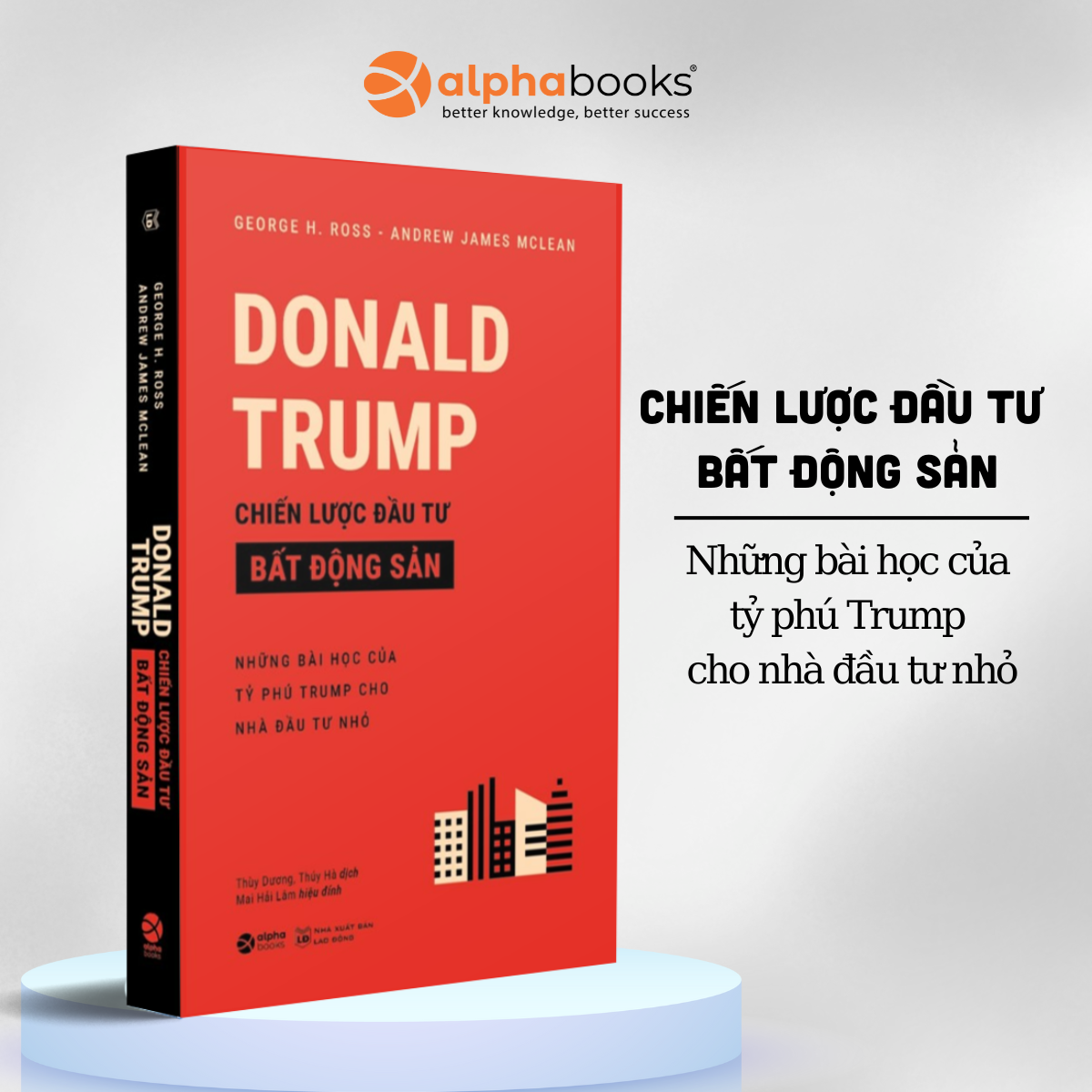 Sách Donald Trump – Chiến Lược Đầu Tư Bất Động Sản Tái Bản 2018
