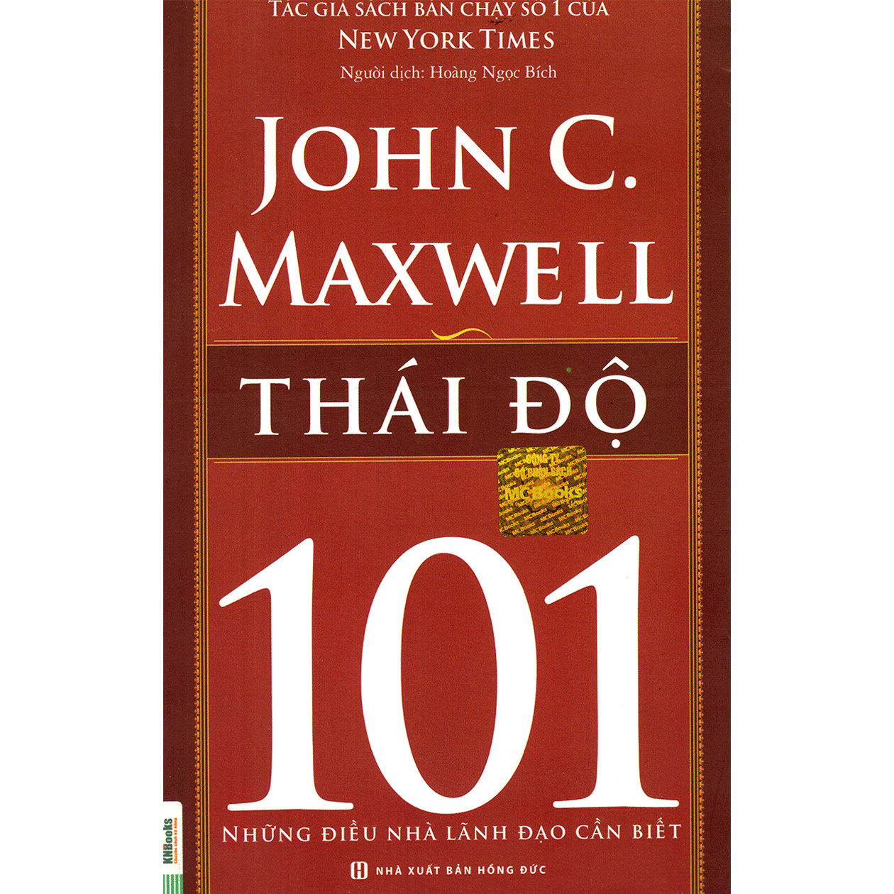 Thái Độ 101 – Những Điều Nhà Lãnh Đạo Cần Biết