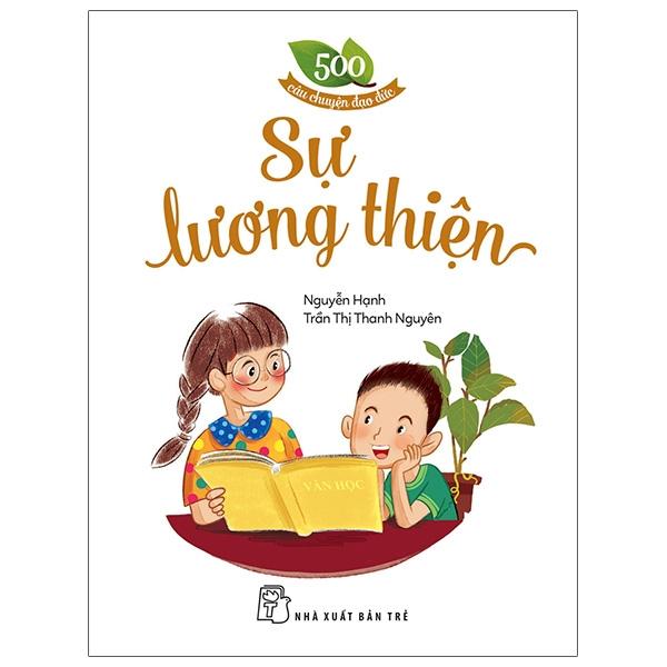 500 Câu Chuyện ĐĐ: Sự Lương Thiện