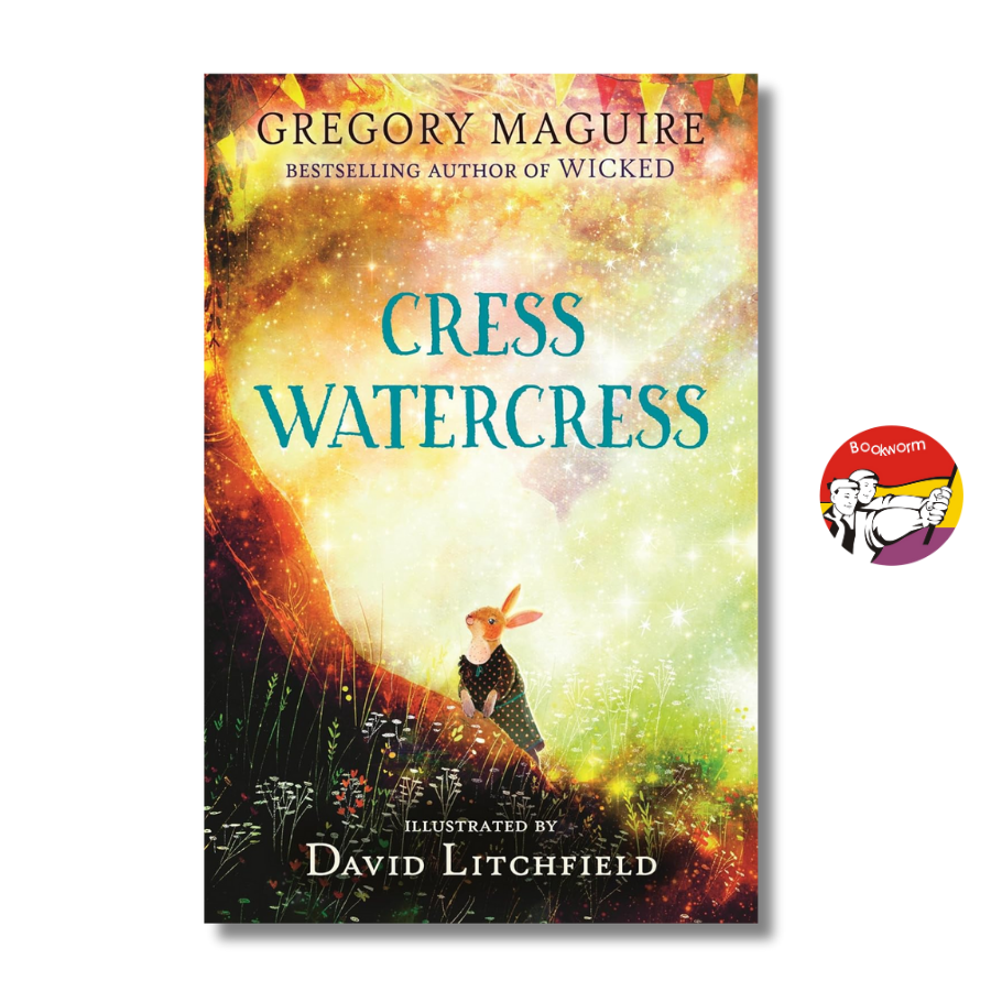 Sách - Cress Watercress by Gregory Maguire - Middle Grade/ Fantasy/ Animals/ Childrens in English