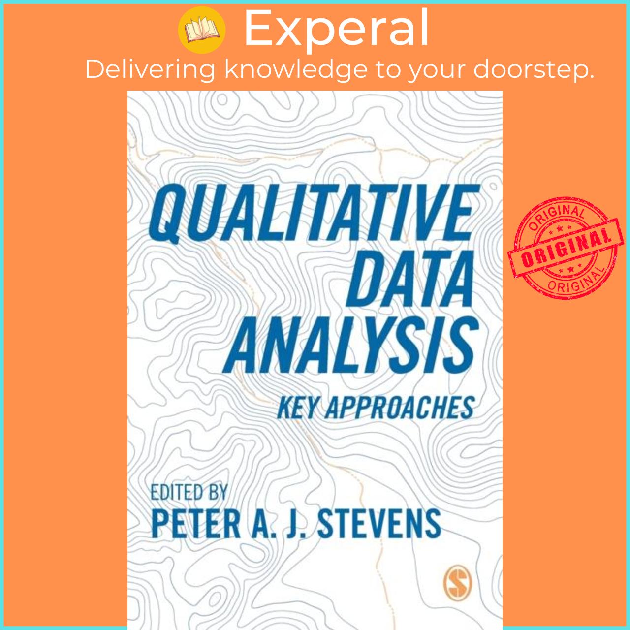 Sách - Qualitative Data Analysis - Key Approaches by Peter A. J. Stevens (UK edition, paperback)