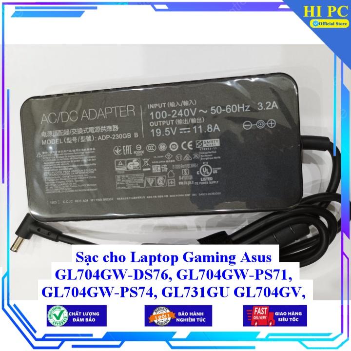Sạc cho Laptop Gaming Asus GL704GW-DS76 GL704GW-PS71 GL704GW-PS74 GL731GU GL704GV GL704GV-DS74 - 230W - Kèm Dây nguồn - Hàng Nhập Khẩu