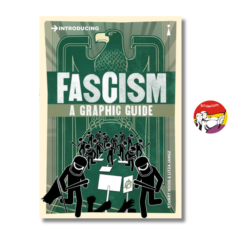 Sách - Introducing Fascism: A Graphic Guide | History / Politics / Ngoại văn / Chủ nghĩa phát xít
