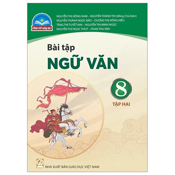 Bài Tập Ngữ Văn 8 Tập 2 (Chân Trời) (Chuẩn)