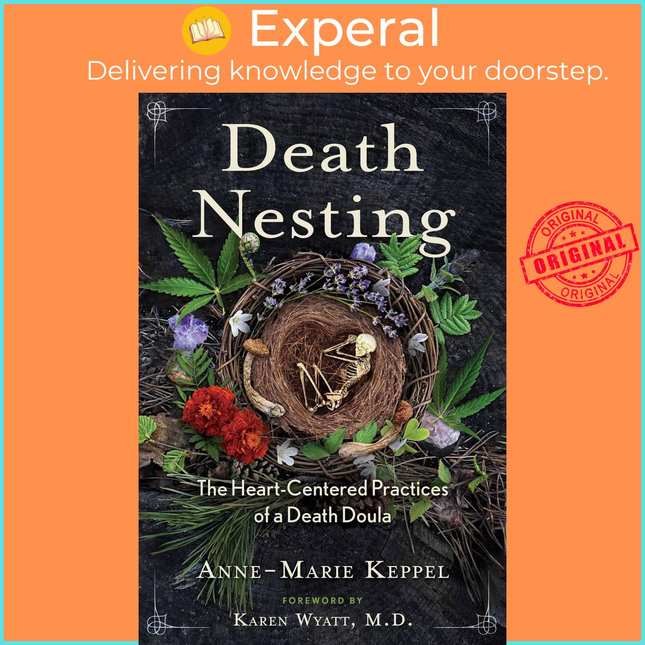 Hình ảnh Sách - Death Nesting - The Heart-Centered Practices of a Death Doula by Karen Wyatt (US edition, paperback)