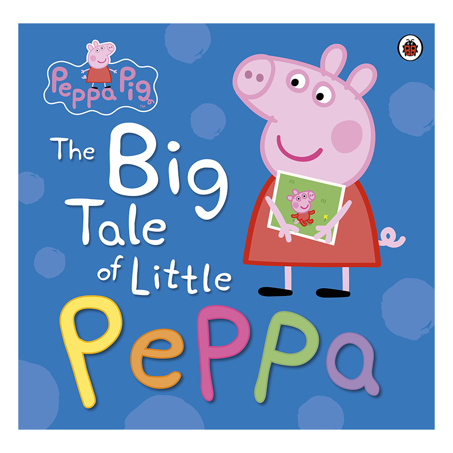 Peppa Pig: The Big Tale of Little Peppa - Peppa Pig (Hardback)