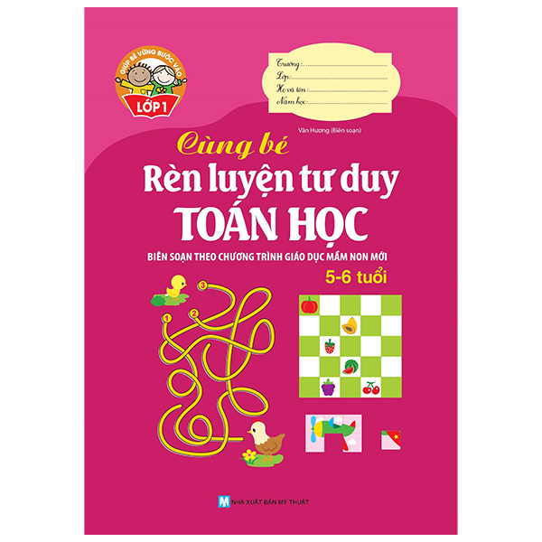 Combo 10 Cuốn: Giúp Bé Vững Bước Vào Lớp 1: Biên Soạn Theo Chương Trình Giáo Dục Mầm Non Mới