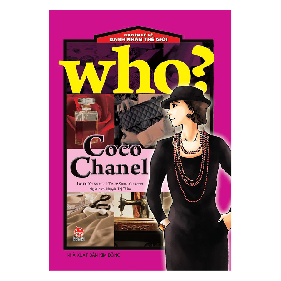 Who? Chuyện Kể Về Danh Nhân Thế Giới: Coco Chanel (Tái Bản 2019)